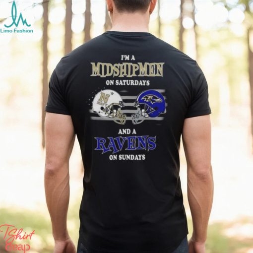 I’m A Navy Midshipmen On Saturdays And A Baltimore Ravens On Sundays 2023 shirt