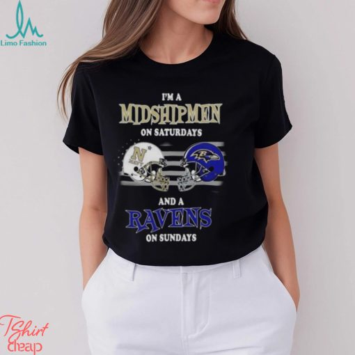 I’m A Navy Midshipmen On Saturdays And A Baltimore Ravens On Sundays 2023 shirt