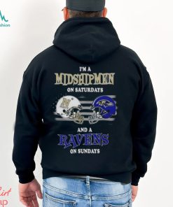 I’m A Navy Midshipmen On Saturdays And A Baltimore Ravens On Sundays 2023 shirt