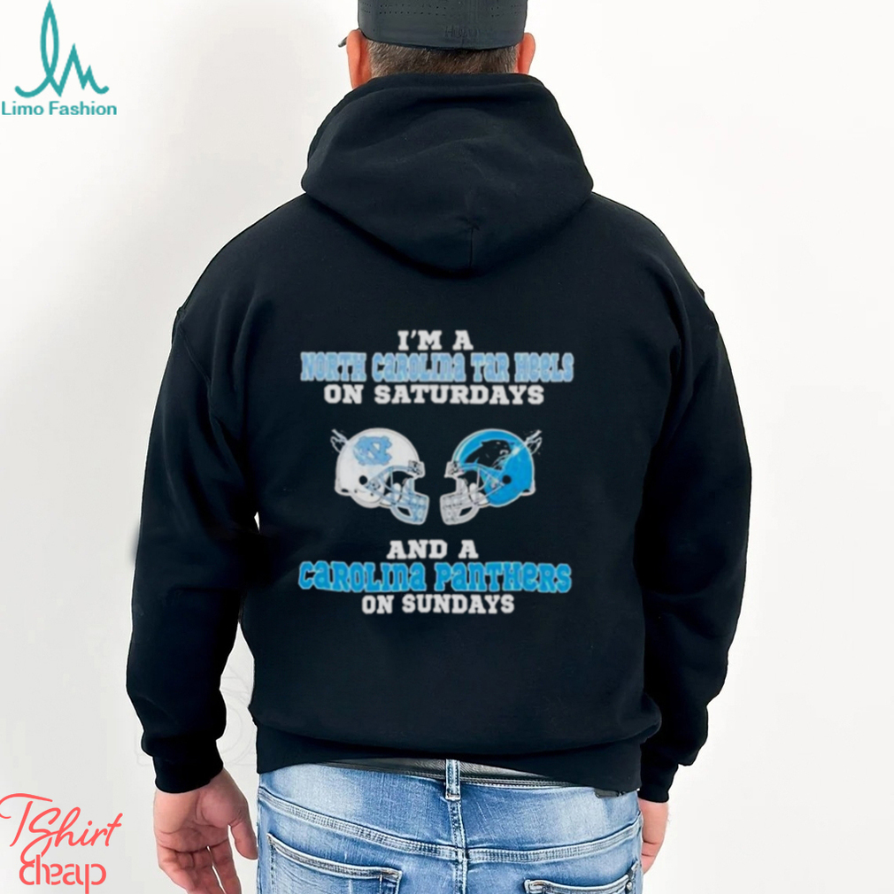 I'm A North Carolina Tar Heels On Saturdays And A Carolina Panthers On  Sundays 2023 shirt - Limotees