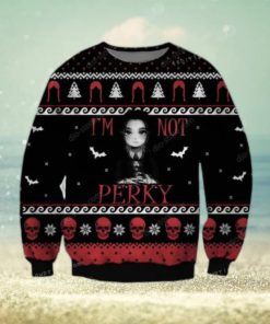 Im Not Perky Ugly Sweater