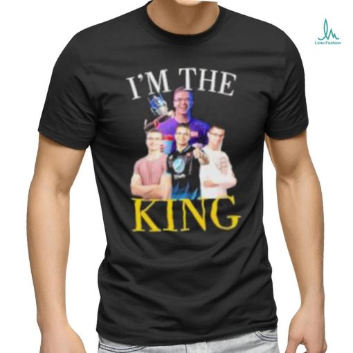 I’m The King Nick Eh 30 T Shirt