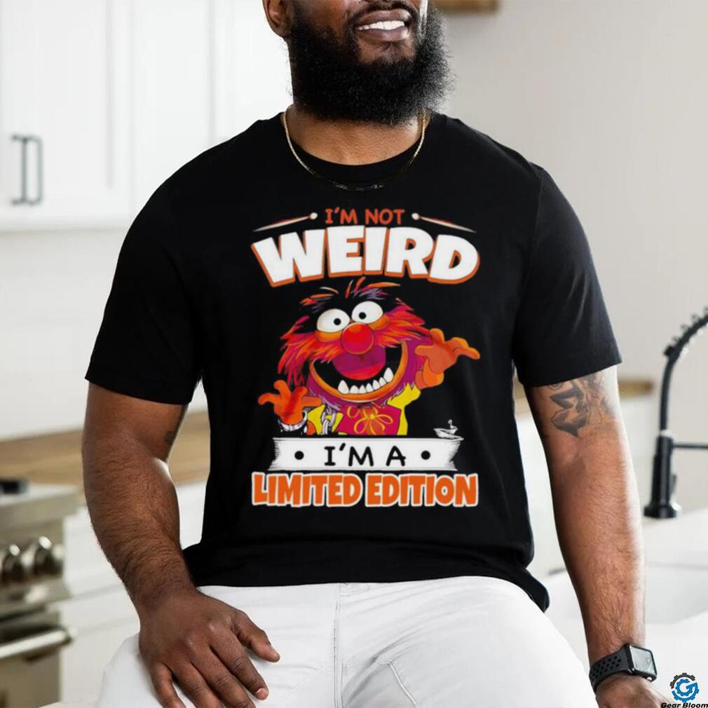 I'm Not Weird I'm Limited Edition - Cool Funny Shirts