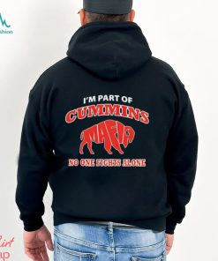 I'm part of Cummins Mafia no one fights alone Buffalo Bills shirt, hoodie,  sweater, long sleeve and tank top