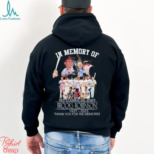 In Memory Of Brooks Robinson 1937 2023 September 26, 2023 Thank You For The Memories Signatures Shirt