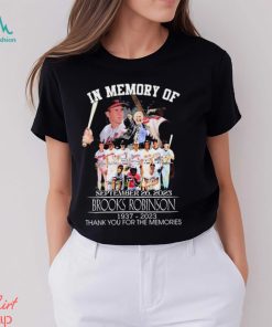 In Memory Of Brooks Robinson 1937 2023 September 26, 2023 Thank You For The Memories Signatures Shirt