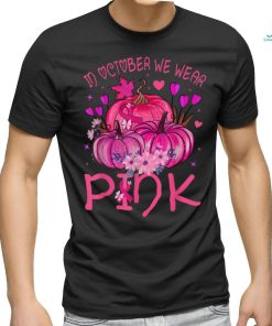 In October We Wear Pink Pumpkins Halloween Breast Cancer T Shirt