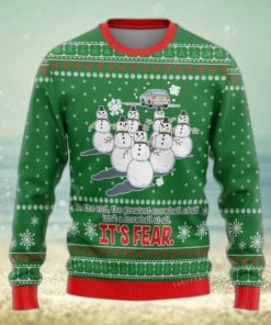 In The End The Greatest Snowball Is Not A Snowball At All It Is Fear Ugly Sweater