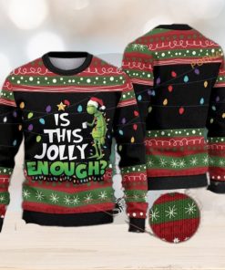 Is This Jolly Enough Grinch Christmas 3D Funny Ugly Sweater, Funny Family Gift Ideas