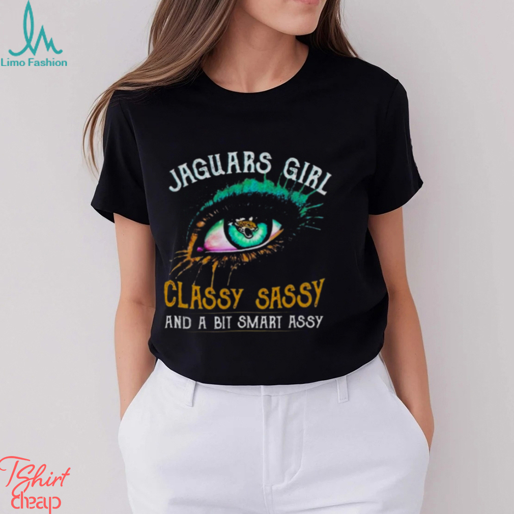 Jacksonville Jaguars Girl Classy Sassy And A Bit Smart Assy 2023 T-shirt,Sweater,  Hoodie, And Long Sleeved, Ladies, Tank Top