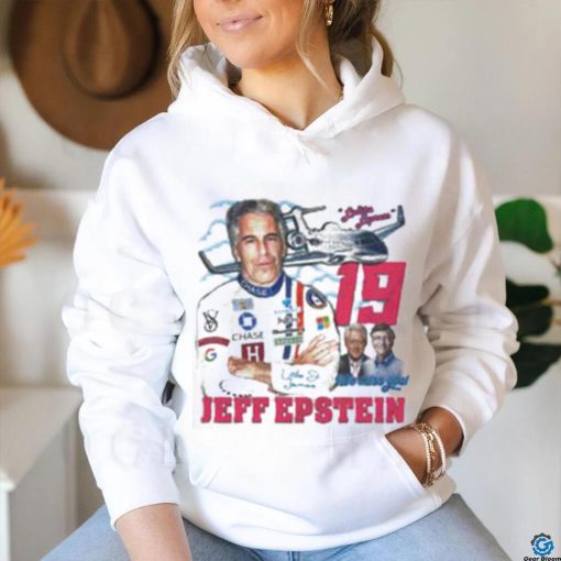 Jeffrey Epstein #19 Lolita Express We Miss You Shirt