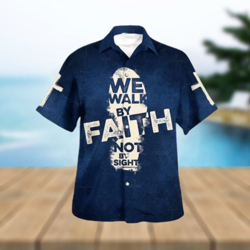 Jesus We Walk By Faith Not By Sight Hawaiian Shirt – Gifts For Jesus Lovers