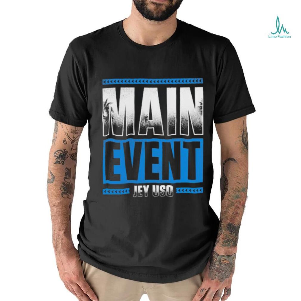 Jey Uso Main Event Shirt - Limotees