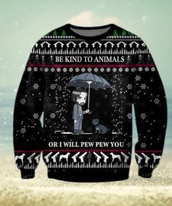 John Wick Be Kind To Animals Christmas Ugly Sweater Party