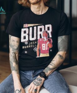 Josh Brrr Burrell shirt, hoodie, sweater and tank top