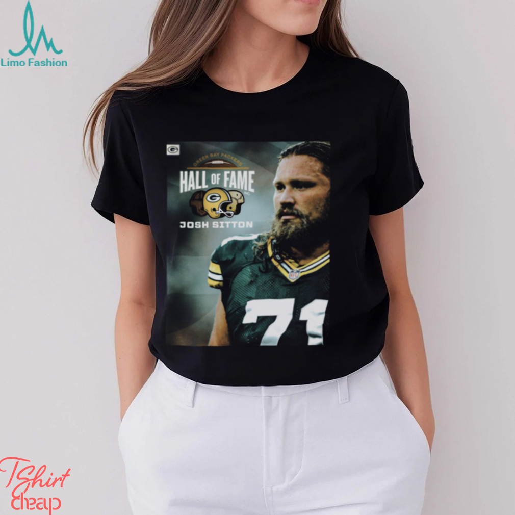 Josh Sitton Takes His Place In The Green Bay Packers NFL Hall Of Fame Go  Pack Go T Shirt - Limotees