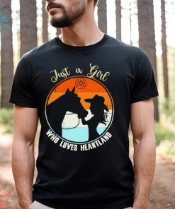 Just a girl who loves heartland girl cowboy horse shirt