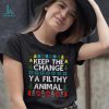 Keep The Change Ya Filthy Animal Christmas shirt