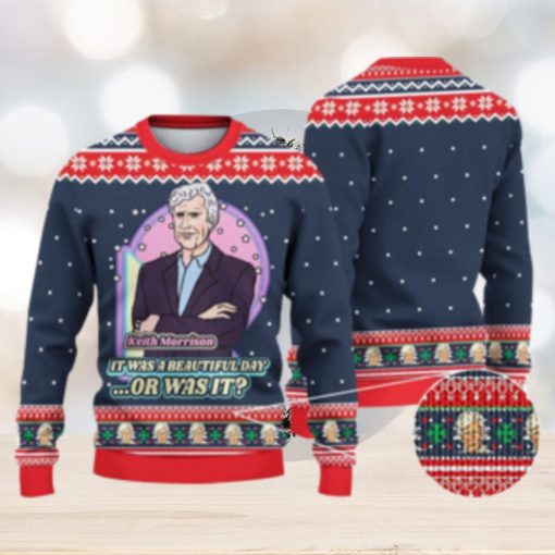 Keith Morrison It Was A Beautiful Day Or Christmas Sweater Xmas Christmas Gift Vacation