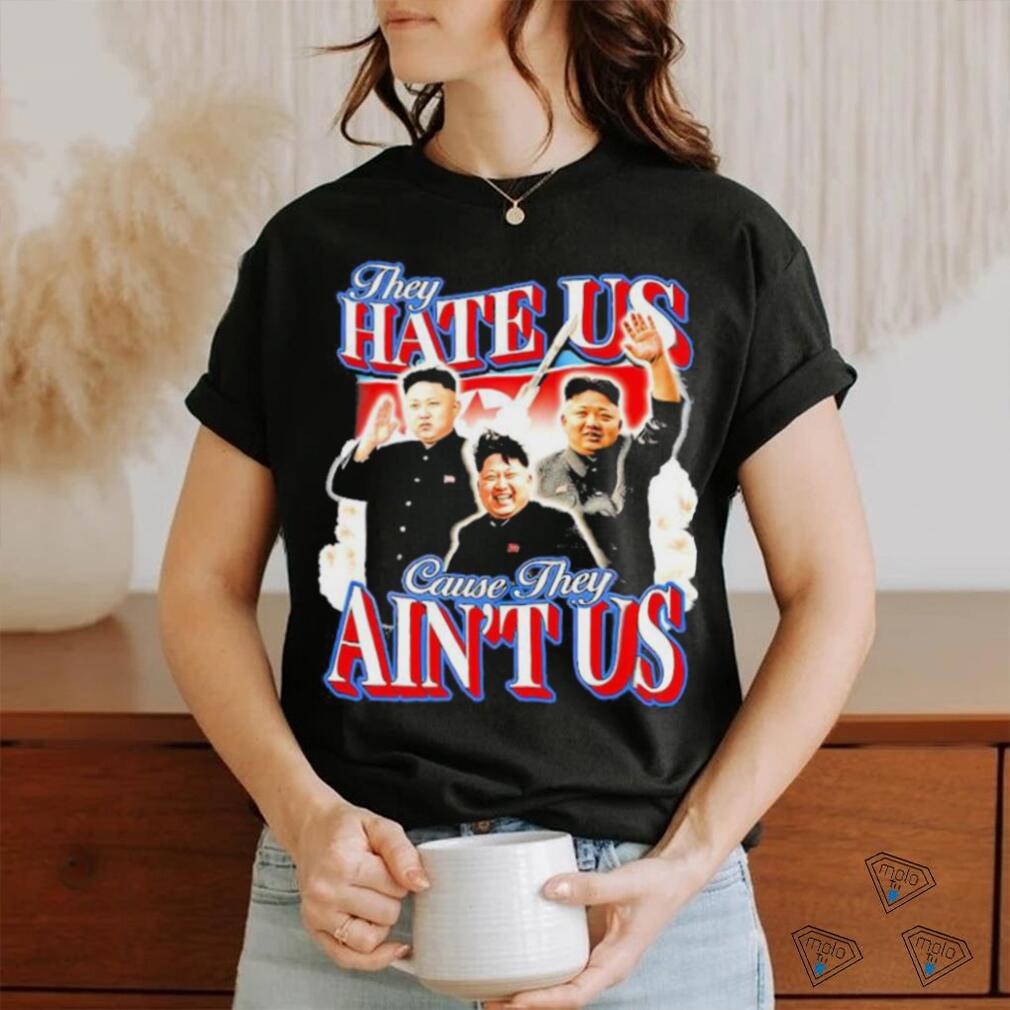 They Hate Us Cause They Ain't Us – New England Patriots shirt