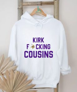 Kirk Fucking Cousins Minnesota Vikings shirt