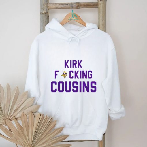 Kirk Fucking Cousins Minnesota Vikings shirt