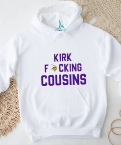 Kirk Fucking Cousins Minnesota Vikings shirt