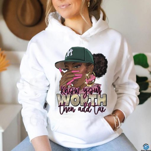 Know Your Worth Then Add Tax Shirt