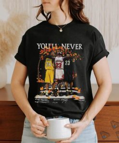 Kobe Bryant Michael Jordan Lebron James You’ll Never Walk Alone Signatures Shirt