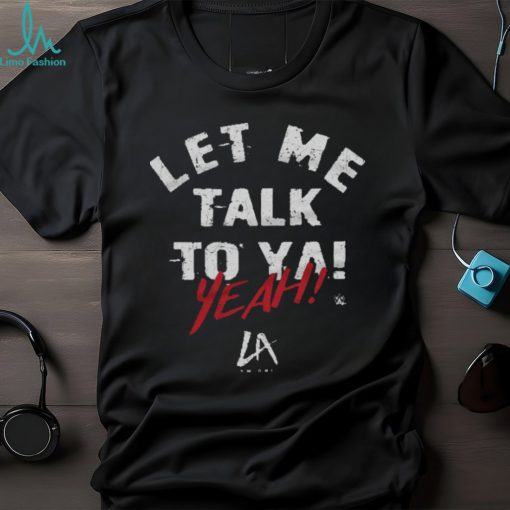 LA Knight Let Me Talk To Ya Text WHT Shirt