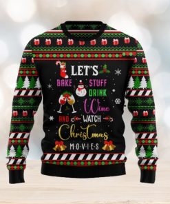 Let’s Bake Stuff Drink Wine And Watch Christmas Movie Ugly Christmas Sweater Unisex 3D Sweater Christmas Gift