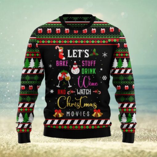 Let’s Bake Stuff Drink Wine And Watch Christmas Movie Ugly Christmas Sweater Unisex 3D Sweater Christmas Gift