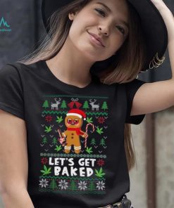 Lets Get Baked Funny Cookie Xmas Ugly Christmas Shirt