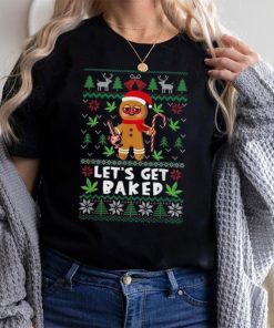 Lets Get Baked Funny Cookie Xmas Ugly Christmas Shirt