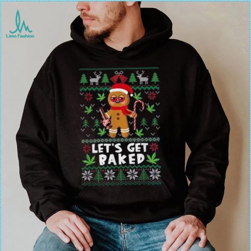 Lets Get Baked Funny Cookie Xmas Ugly Christmas Shirt