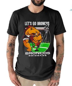 Let’s go Broncos Brisbane Broncos shirt