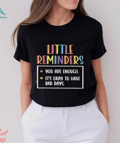 Little Reminders Classic T Shirt