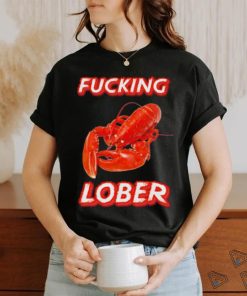 Lobster Cringe fucking lober shirt