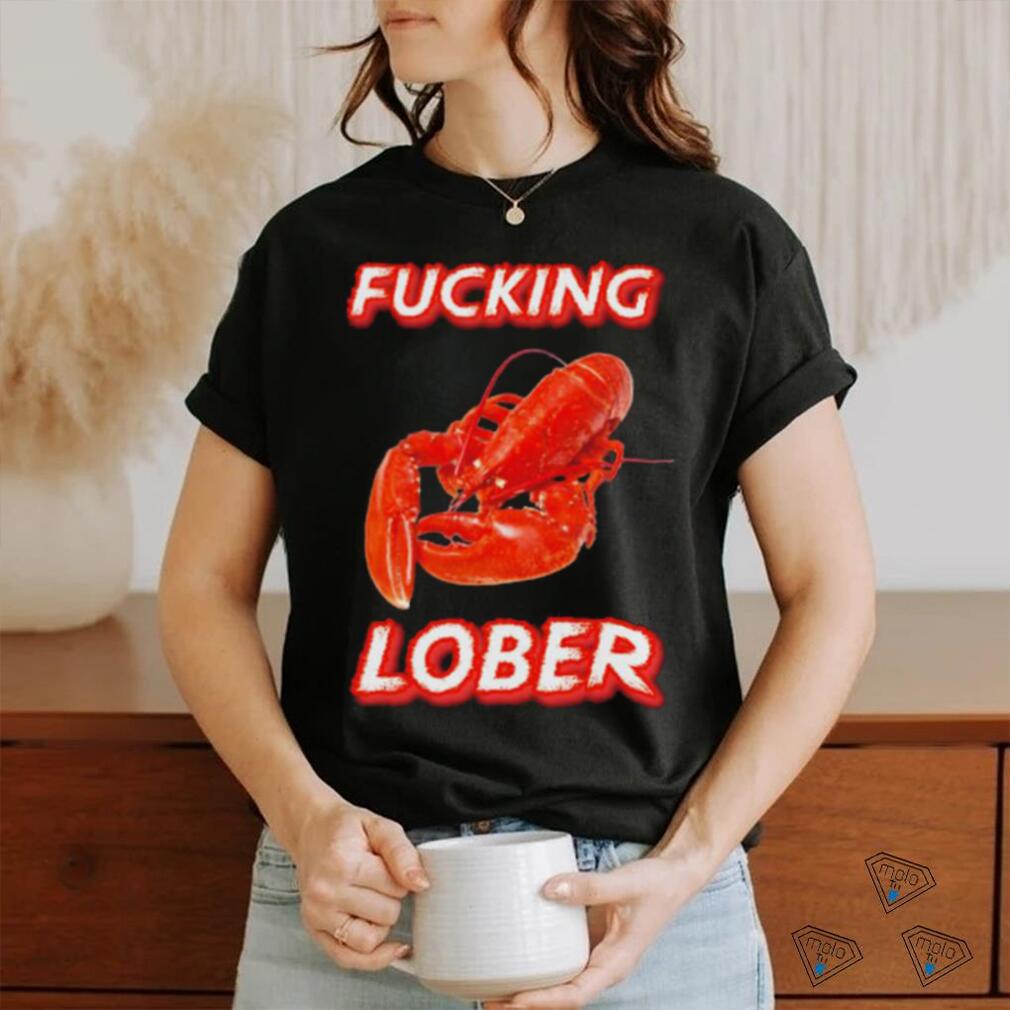 Lobster Cringe fucking lober shirt Lobster Cringe fucking lober shirt