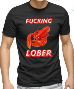 Lobster Cringe fucking lober shirt