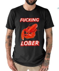 Lobster Cringe fucking lober shirt