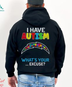 Los Angeles Chargers I Have Autism What’s Your Excuse T Shirt