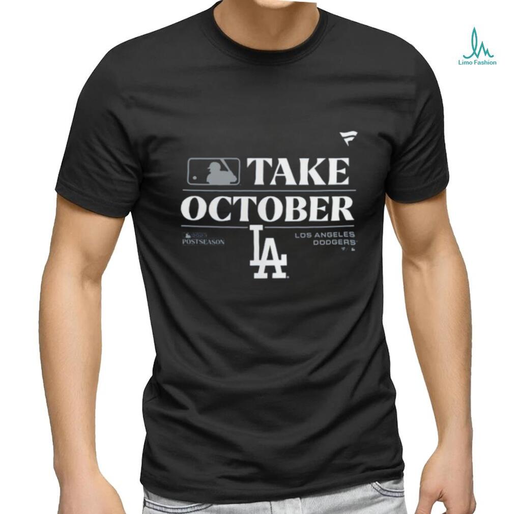 Los Angeles Dodgers Take October 2023 Postseason Shirt - Limotees