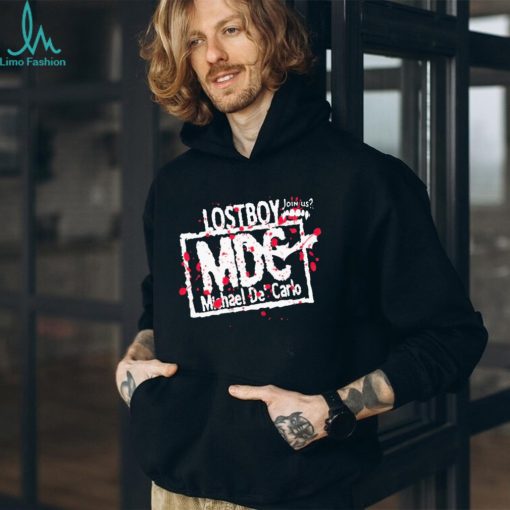 Lost boy join us MDC Michael De Carlo shirt