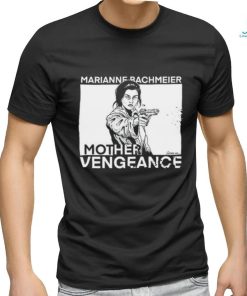 Marianne Bachmeier Mother Vengeance Tee Shirt
