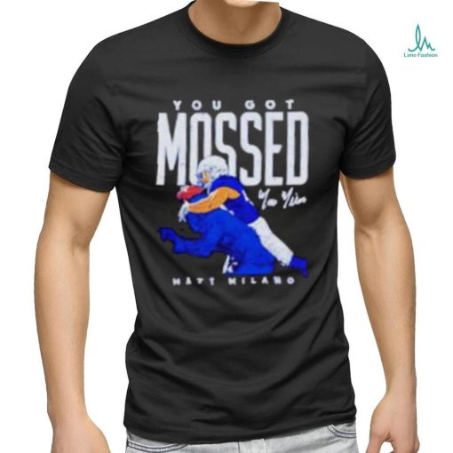 Matt Milano Buffalo you got Mossed football shirt
