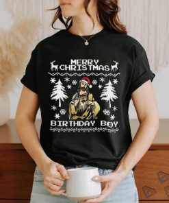 Merry Christmas Birthday Boy Funny Santa Christmas Jesus Ugly Sweater T Shirt