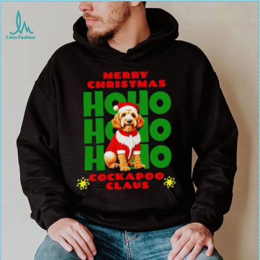 Merry Christmas Ho Ho Ho Cockapoo Claus shirt