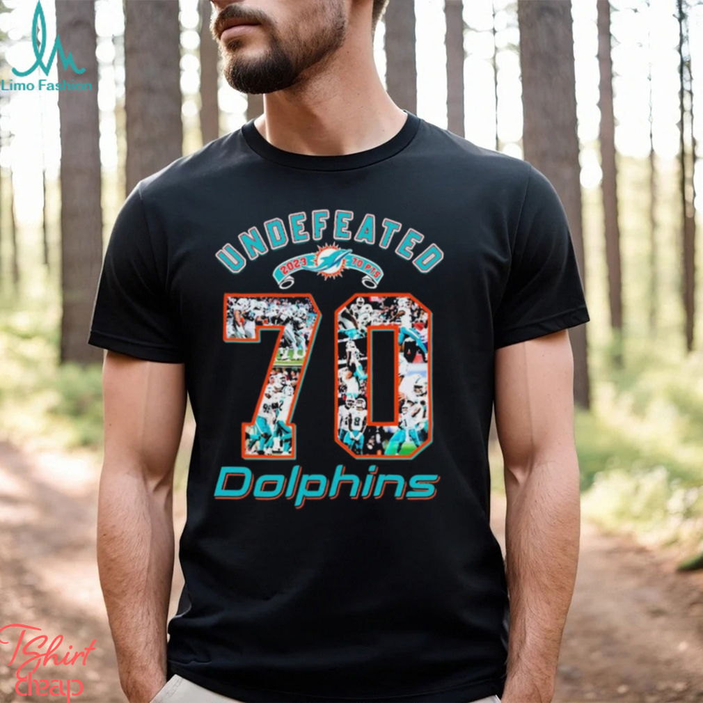 Miami Dolphins Undefeated 70 Points 2023 Shirt - Limotees