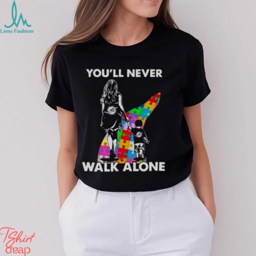 Miami Dolphins You’ll Never Walk Alone Mom And Son Autism T Shirt
